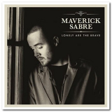 Maverick Sabre - Lonely Are The Brave '2012