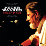Peter Walker - Echo of My Soul '2008