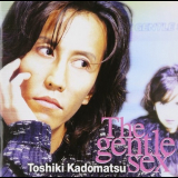 Toshiki Kadomatsu - The Gentle Sex '2000