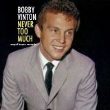 Bobby Vinton - Never Too Much '2021