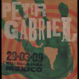 Peter Gabriel - Latin American Tour. Guadalajara, Mexico '2009