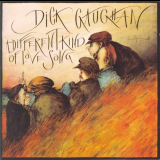 Dick Gaughan - A Different Kind of Love Song '1983/1997