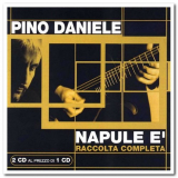 Pino Daniele - Napule E': Raccolta Completa '2000