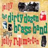 Dirty Dozen Brass Band, The - Plays Jelly Roll Morton '1993