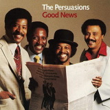 Persuasions, The - Good News '1982/2021