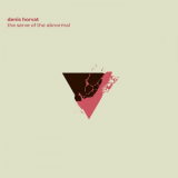 Denis Horvat - The Serve Of The Abnormal '2021