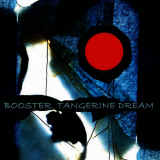 Tangerine Dream - Booster '2008