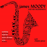 James Moody - James Moody and His Modernists with Chano Pozo '1952 [2021]