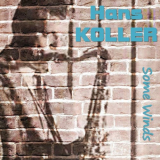 Hans Koller - Some Winds '2021