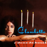 Claudette Soares - Ã‰ Dona Da Bossa '1964/2021