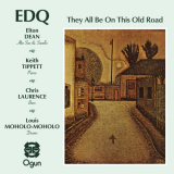 Elton Dean Quartet - They All Be on This Old Road '2021