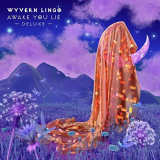 Wyvern Lingo - Awake You Lie (Deluxe) '2021