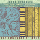 Jason Robinson - The Two Faces of Janus '2010