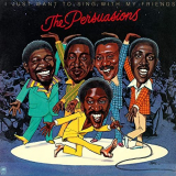 Persuasions, The - I Just Want To Sing With My Friends '1974