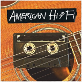 American Hi-Fi - American Hi-Fi Acoustic '2016