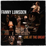 Fanny Lumsden - Live at The Great (Live) '2021
