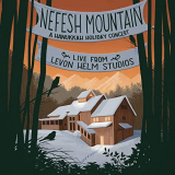 Nefesh Mountain - Live From Levon Helm Studios: A Hanukkah Holiday Concert '2021