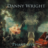 Danny Wright - Phantasys '2021
