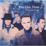 Lilac Time, The - Paradise Circus '1989