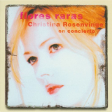 Christina Rosenvinge - Flores Raras '1998