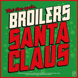 Broilers - Santa Claus '2021