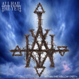 All Hail The Yeti - Within the Hollow Earth '2021
