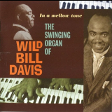 Wild Bill Davis - In A Mellow Tone 'New York City, 1959-1960