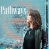 Yoko Miwa Trio - Pathways '2017