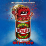 Rick Patterson - Return of the Killer Tomatoes (Original Motion Picture Soundtrack) '2022