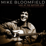 Mike Bloomfield - Live At The Bottom Line (Live 1974) '2022