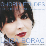 Luiza Borac - Chopin: Etudes & 6 Polish Songs '2009