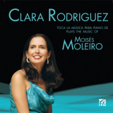 Clara Rodriguez - Moleiro: Piano Music '2009