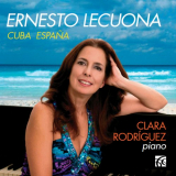 Clara Rodriguez - Lecuona: Cuba EspaÃ±a '2013