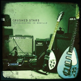 Crushed Stars - Convalescing in Braille '2010
