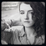 Michaela Anne - Ease My Mind '2014