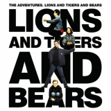Adventures, The - Lions And Tigers And Bears (Bonus Tracks Edition) '1993