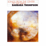 Barbara Thompson - Songs From The Center Of The Earth '1990