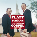 Flatt & Scruggs - Foggy Mountain Gospel '2005