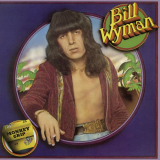 Bill Wyman - Monkey Grip (Deluxe) '1974 / 2015
