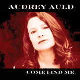 Audrey Auld Mezera - Come Find Me '2011