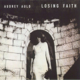 Audrey Auld Mezera - Losing Faith '2003