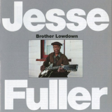 Jesse Fuller - Brother Lowdown '1959