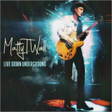 Matty T Wall - Live Down Underground '2022