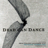 Dead Can Dance - Live from Prins Willem Alexander zaal, the Hague, Netherlands. March 12th, 2005 '2022