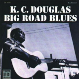 K.C. Douglas - Big Road Blues '1961/1994