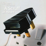 Gilbert O'Sullivan - A Scruff At Heart '2007