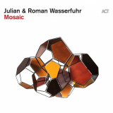 Julian & Roman Wasserfuhr - Mosaic '2022