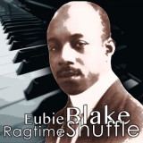 Eubie Blake - Ragtime Shuffle '2013