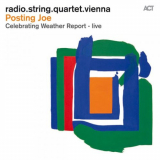 radio.string.quartet.vienna - Posting Joe - Celebrating Weather Report (Live) '2013