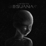 Eguana - Wandering '2022